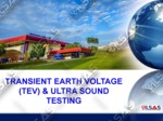 TEV & Ultra Sound Testing-CONDITION BASED ASSESMENT USING TEV, ULTRASOUND AND THERMOGRAPHY FOR DISTRIBUTION SUBSTATION